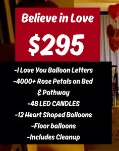 Believe in Love Package - Must Contact Us To Book