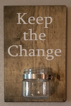 Load image into Gallery viewer, Keep the Change - Laundry Sign
